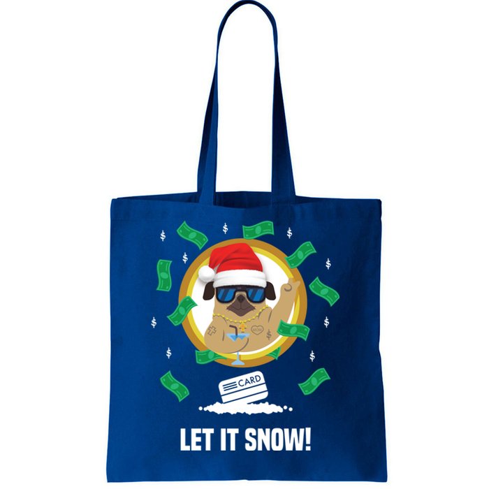 Let It Snow Santa Cocaine Adult Humor Dog Pug Cool Funny Gag Gift Tote Bag