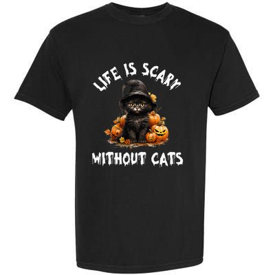 Life Is Scary Without Cats Halloween Black Cat Garment-Dyed Heavyweight T-Shirt