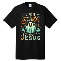 Life Is Scary Without Jesus Christian Halloween Funny Tall T-Shirt