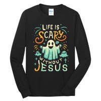 Life Is Scary Without Jesus Christian Halloween Funny Tall Long Sleeve T-Shirt