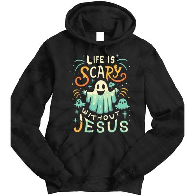 Life Is Scary Without Jesus Christian Halloween Funny Tie Dye Hoodie