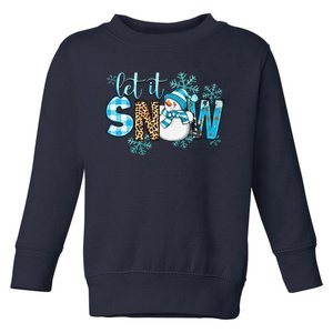 Let It Snow With Snowman Winter Vibes Cozy Season Christmas Toddler Sweatshirt