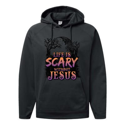 Life Is Scary Without Jesus Funny Halloween Christian Performance Fleece Hoodie