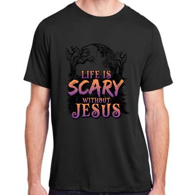 Life Is Scary Without Jesus Funny Halloween Christian Adult ChromaSoft Performance T-Shirt