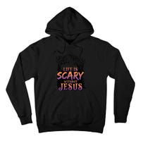 Life Is Scary Without Jesus Funny Halloween Christian Tall Hoodie