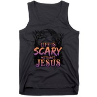 Life Is Scary Without Jesus Funny Halloween Christian Tank Top