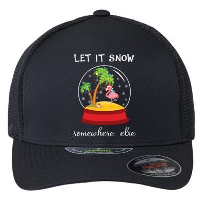 Let It Snow Somewhere Else Funny Christmas Meaningful Gift Flexfit Unipanel Trucker Cap