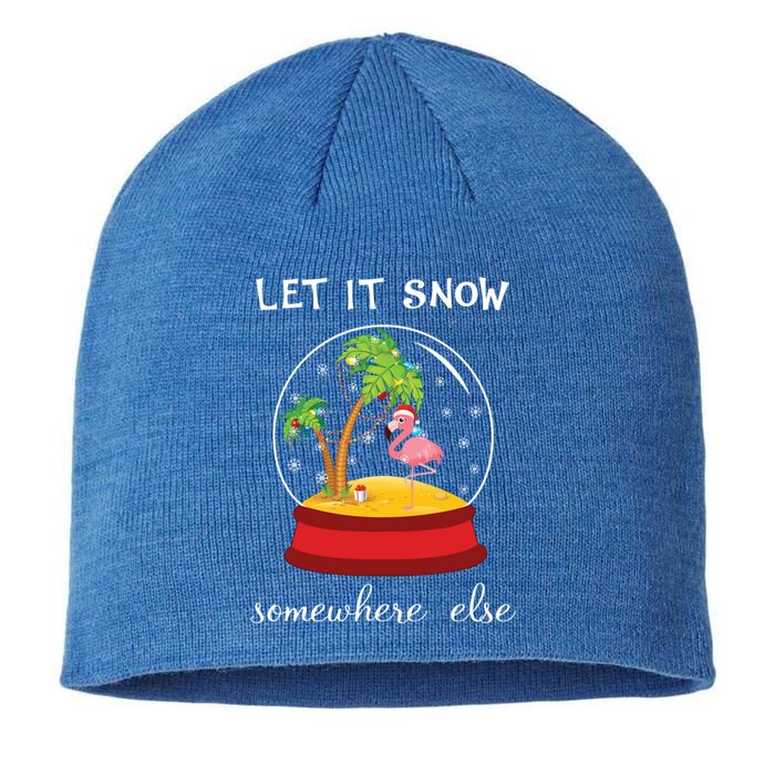 Let It Snow Somewhere Else Funny Christmas Meaningful Gift Sustainable Beanie