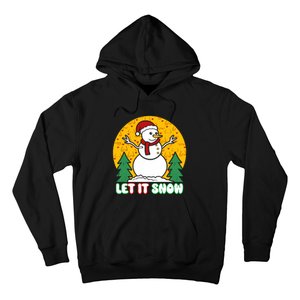 Let It Snow Tit Funny Christmas Snowman Hoodie