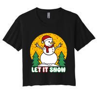 Let It Snow Tit Funny Christmas Snowman Women's Crop Top Tee