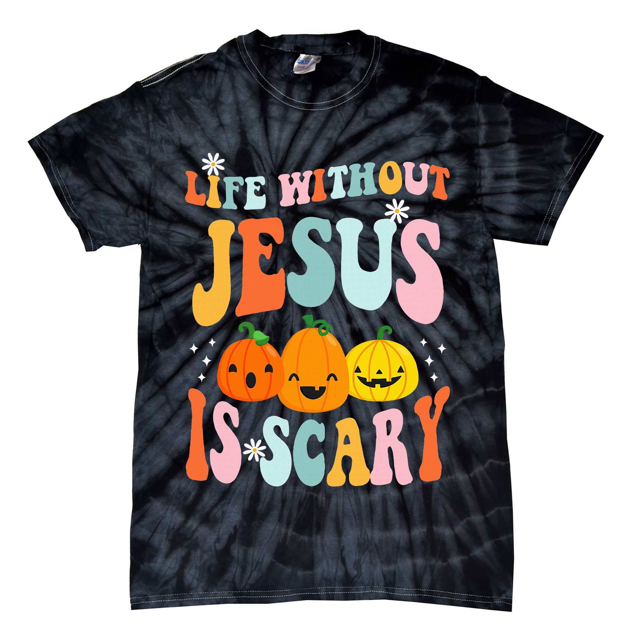 Life Is Scary Without Jesus Christian Faith Halloween Tie-Dye T-Shirt