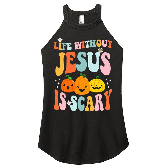 Life Is Scary Without Jesus Christian Faith Halloween Women's Perfect Tri Rocker Tank