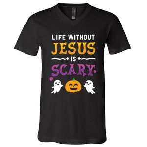 Life Is Scary Without Jesus Fall Christian Halloween Long Sleeve V-Neck T-Shirt