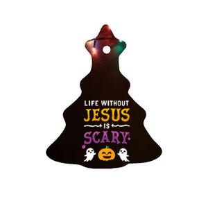 Life Is Scary Without Jesus Fall Christian Halloween Long Sleeve Ceramic Tree Ornament