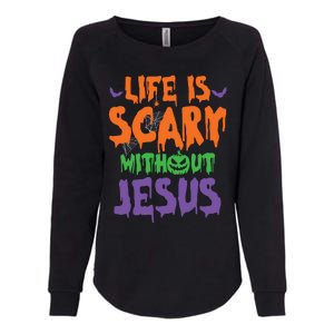 Life Is Scary Without Jesus Spooky Halloween Christian Womens California Wash Sweatshirt