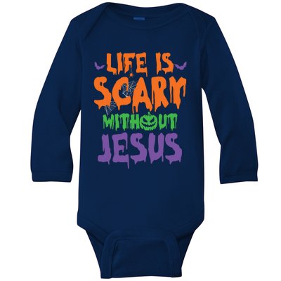 Life Is Scary Without Jesus Spooky Halloween Christian Baby Long Sleeve Bodysuit