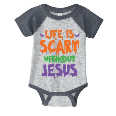 Life Is Scary Without Jesus Spooky Halloween Christian Infant Baby Jersey Bodysuit