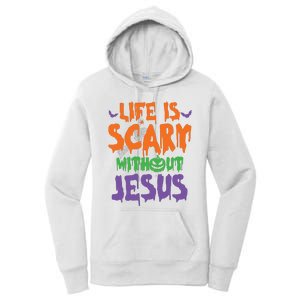 Life Is Scary Without Jesus Spooky Halloween Christian Women's Pullover Hoodie