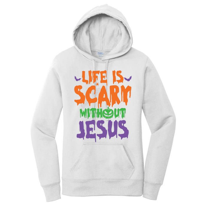 Life Is Scary Without Jesus Spooky Halloween Christian Women's Pullover Hoodie