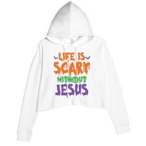 Life Is Scary Without Jesus Spooky Halloween Christian Crop Fleece Hoodie