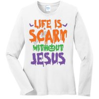 Life Is Scary Without Jesus Spooky Halloween Christian Ladies Long Sleeve Shirt