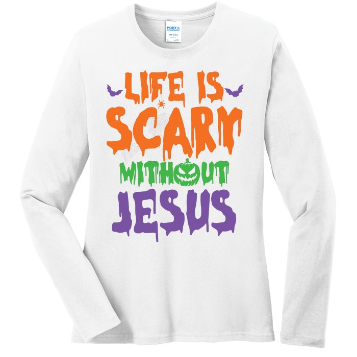 Life Is Scary Without Jesus Spooky Halloween Christian Ladies Long Sleeve Shirt