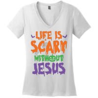 Life Is Scary Without Jesus Spooky Halloween Christian Women's V-Neck T-Shirt