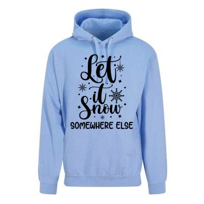 Let It Snow Somewhere Else Funny Winter Hater I Hate Cold Meaningful Gift Unisex Surf Hoodie