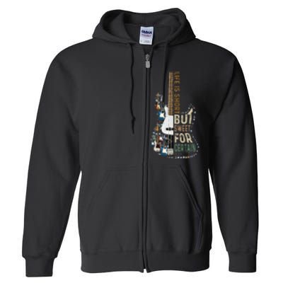 Life Is Short But Sweet For Certain Guitar Lover Music Lover Full Zip Hoodie