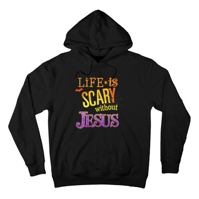 Life Is Scary Jesus Halloween Faith Costume Event Hoodie