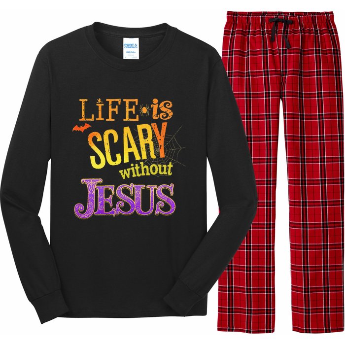 Life Is Scary Jesus Halloween Faith Costume Event Long Sleeve Pajama Set