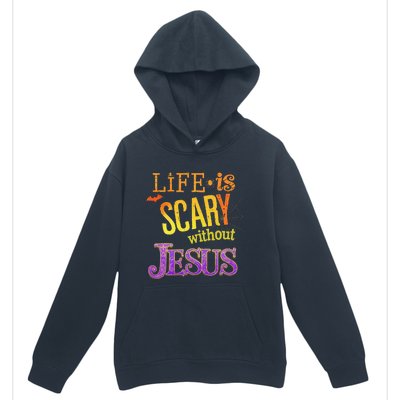 Life Is Scary Jesus Halloween Faith Costume Event Urban Pullover Hoodie