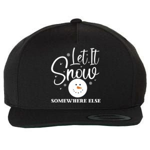 Let It Snow Somewhere Else Funny Winter Hater Ugly Christmas Gift Wool Snapback Cap