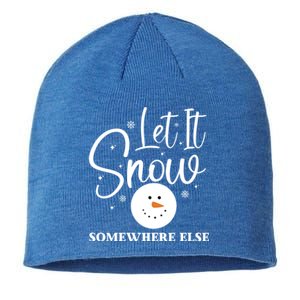 Let It Snow Somewhere Else Funny Winter Hater Ugly Christmas Gift Sustainable Beanie