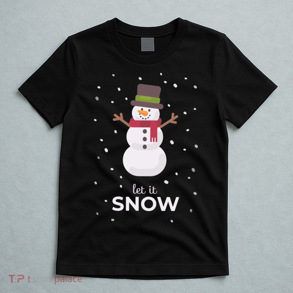 Let It Snow Snowman Christmas Funny T-Shirt