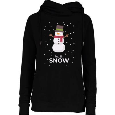 Let It Snow Snowman Christmas Funny Womens Funnel Neck Pullover Hood