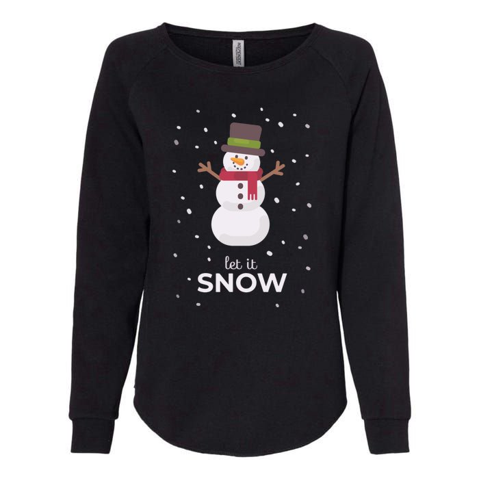 Let It Snow Snowman Christmas Funny Womens California Wash Sweatshirt