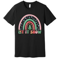 Let It Snow Rainbow And Christmas Tree Graphic Premium T-Shirt