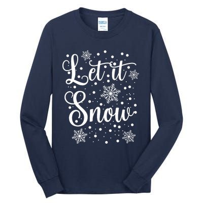 Let It Snow Funny Christmas Pajamas Tall Long Sleeve T-Shirt