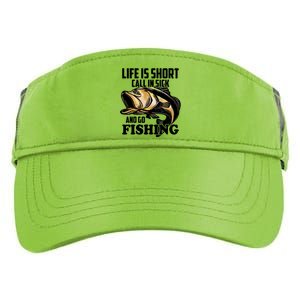 Life Is Short Call In Sick And Go Fishing Adult Drive Performance Visor