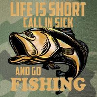 Life Is Short Call In Sick And Go Fishing Legacy Tie Dye Trucker Hat