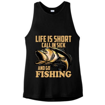 Life Is Short Call In Sick And Go Fishing Ladies PosiCharge Tri-Blend Wicking Tank