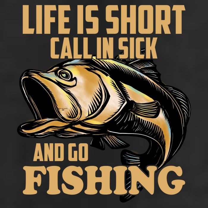 Life Is Short Call In Sick And Go Fishing Cool Comfort Performance Bucket Hat