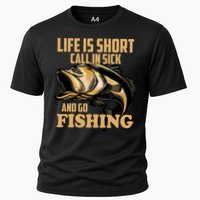 Life Is Short Call In Sick And Go Fishing Performance Shirt