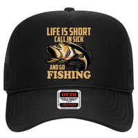 Life Is Short Call In Sick And Go Fishing Hat