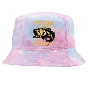 Life Is Short Call In Sick And Go Fishing Tie-Dyed Bucket Hat