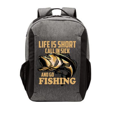 Life Is Short Call In Sick And Go Fishing Vector Backpack