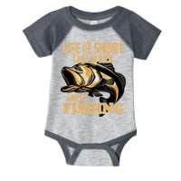 Life Is Short Call In Sick And Go Fishing Infant Baby Jersey Bodysuit