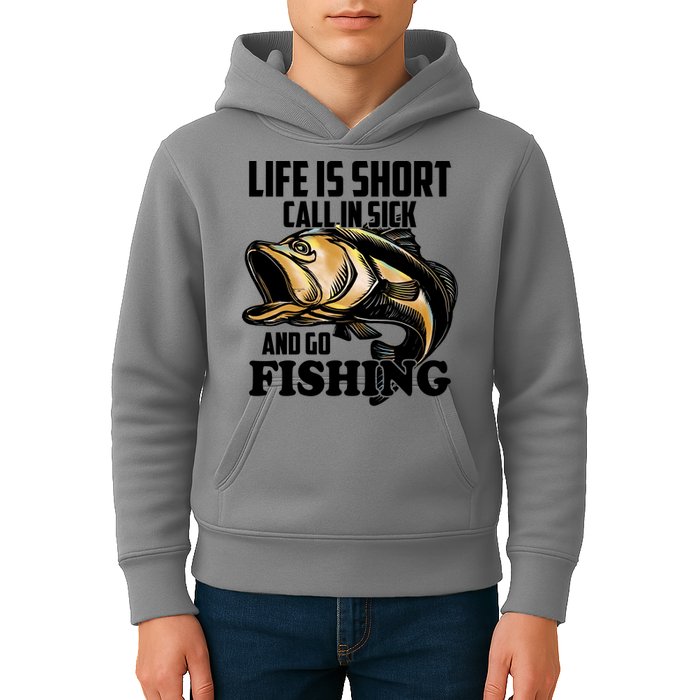 Life Is Short Call In Sick And Go Fishing Kids Hoodie