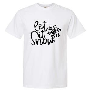 Let It Snow Christmas Snowflake Great Gift Garment-Dyed Heavyweight T-Shirt